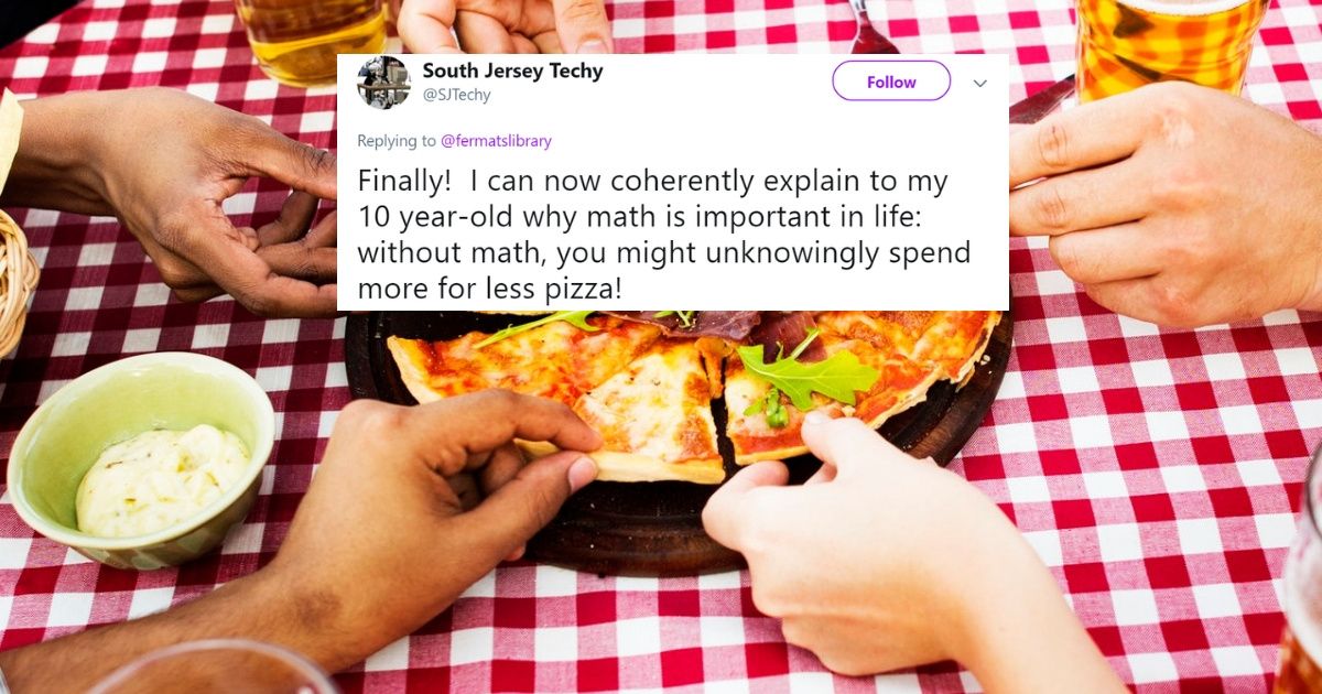 This Mind-Boggling Math About Pizza Is Here To Help You Get More Bang For Your Buck 😮🍕