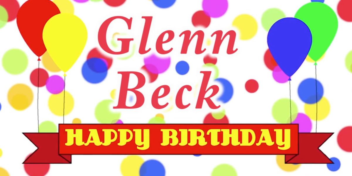 🎂Happy birthday Glenn and Stu!🎂 - Glenn Beck