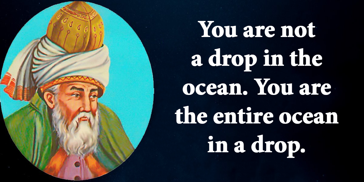 30 Quotes From The Great Persian Poet Rumi That Will Inspire You To The 