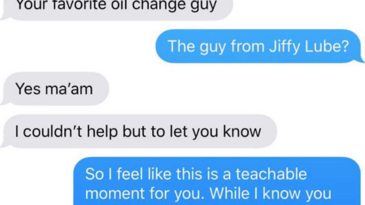 Woman Shuts Down Jiffy Lube Employee Who Sent Her An Inappropriate Text Message