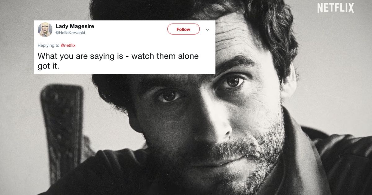 Netflix Warned Viewers Not to Watch Its New Ted Bundy Documentary Alone, So of Course That's Exactly What People Are Doing