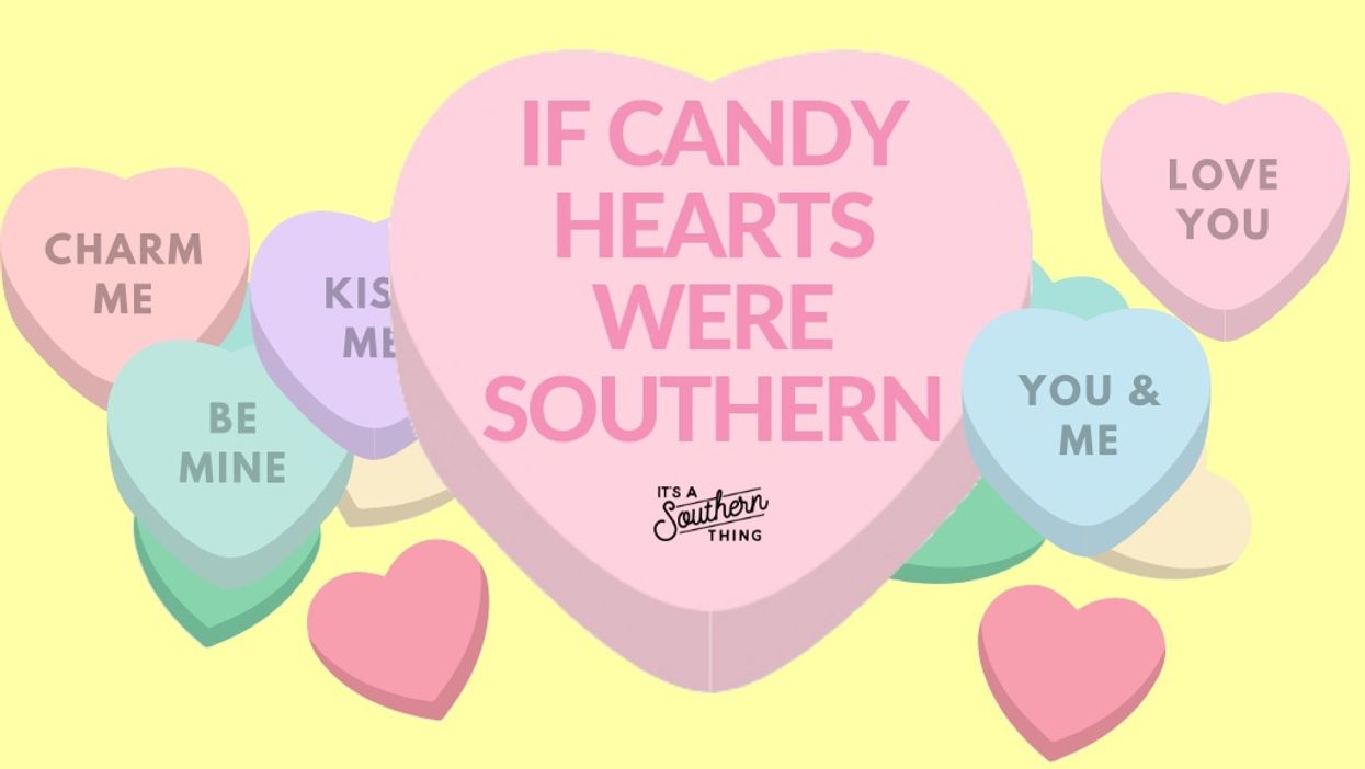 If conversation hearts were Southern