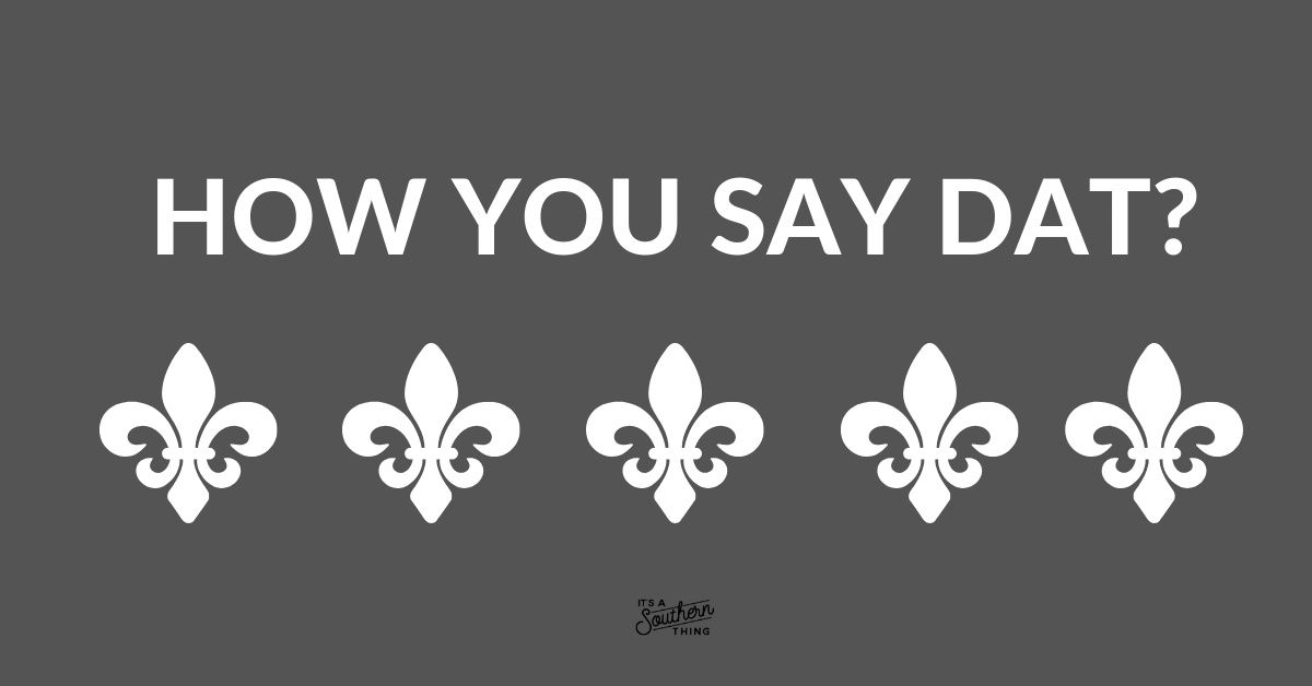 A beginner's guide to Cajun phrases It's a Southern Thing