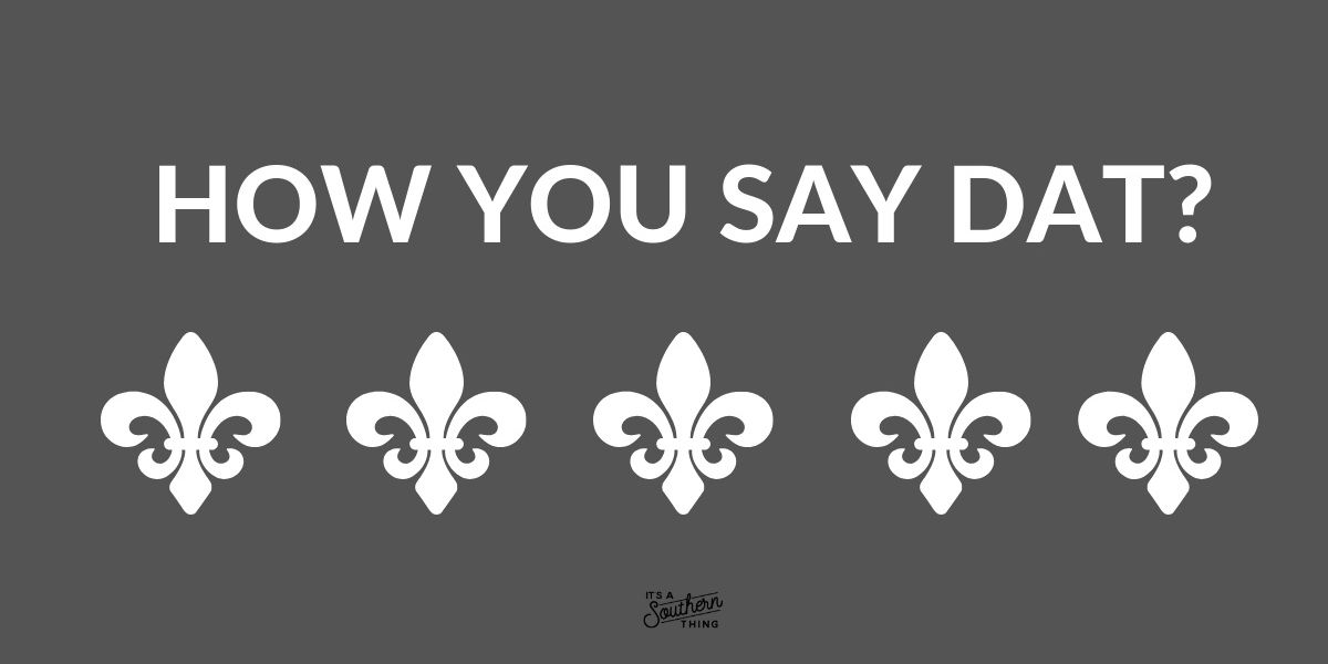 A beginner's guide to Cajun phrases It's a Southern Thing