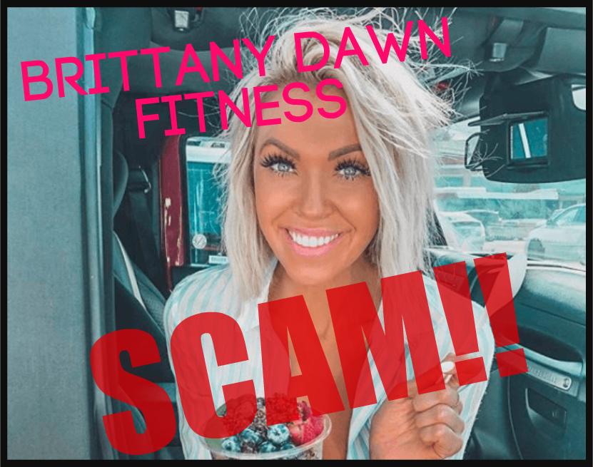 Brittany Dawn Fitness Scam