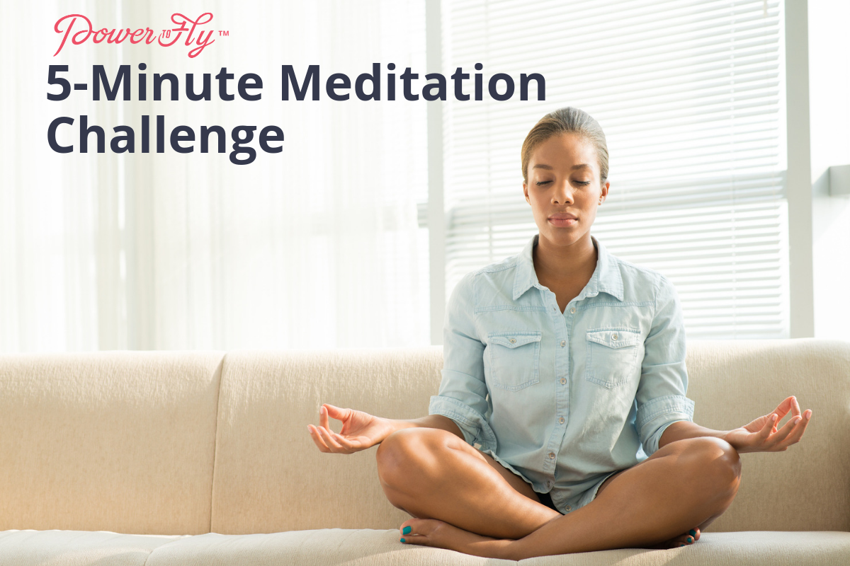 5 Minute Meditation Challenge - PowerToFly Blog