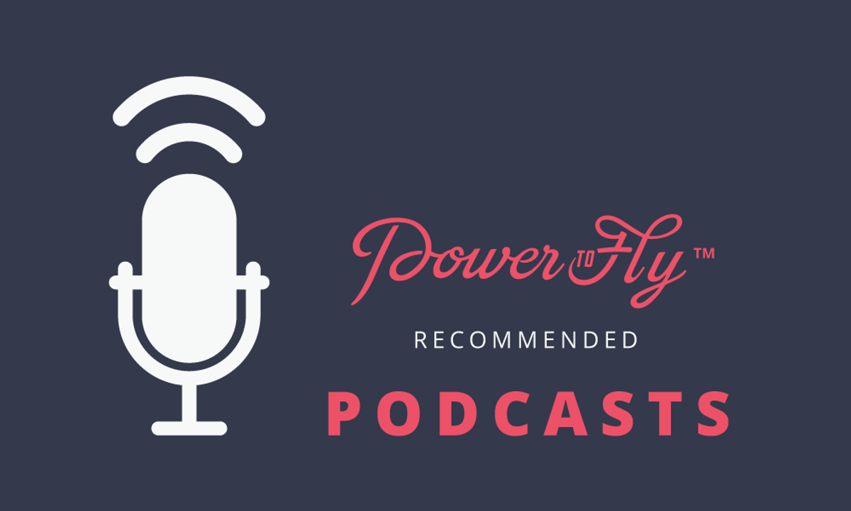 Podcasts for Women...