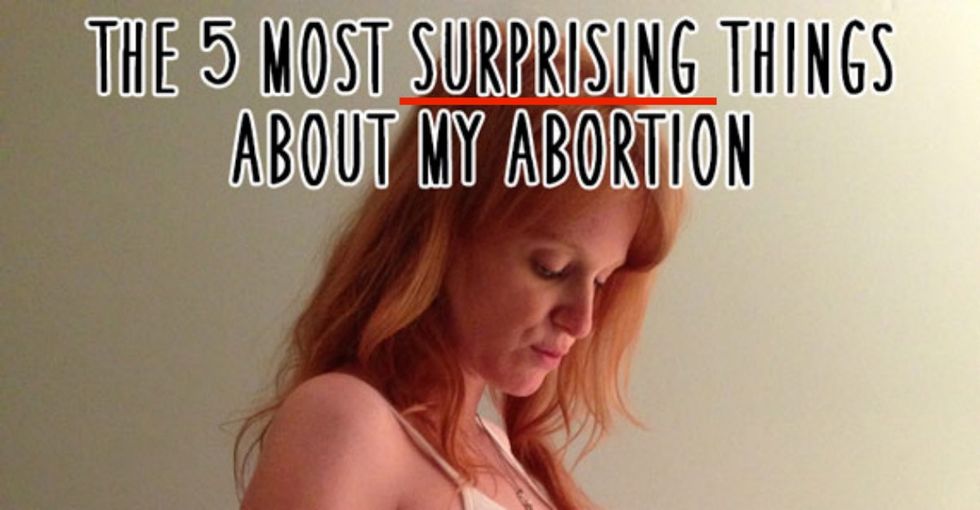 A Woman Wants To Tell You The 5 Most Surprising Things About Her Abortion