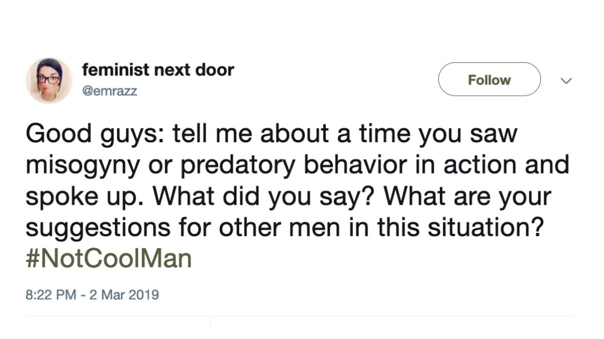 Men Of Twitter Responded In The Best Way When Asked How They've Stood Up To Misogynistic Behavior