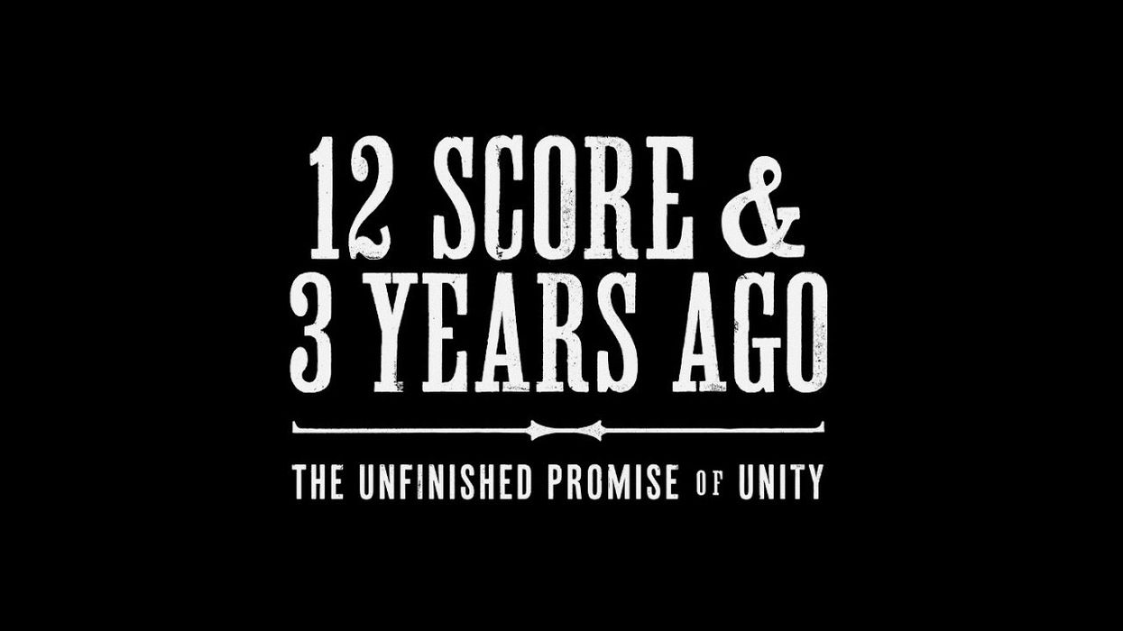 12 Score & 3 years Ago: The Unfinished Promise of Unity