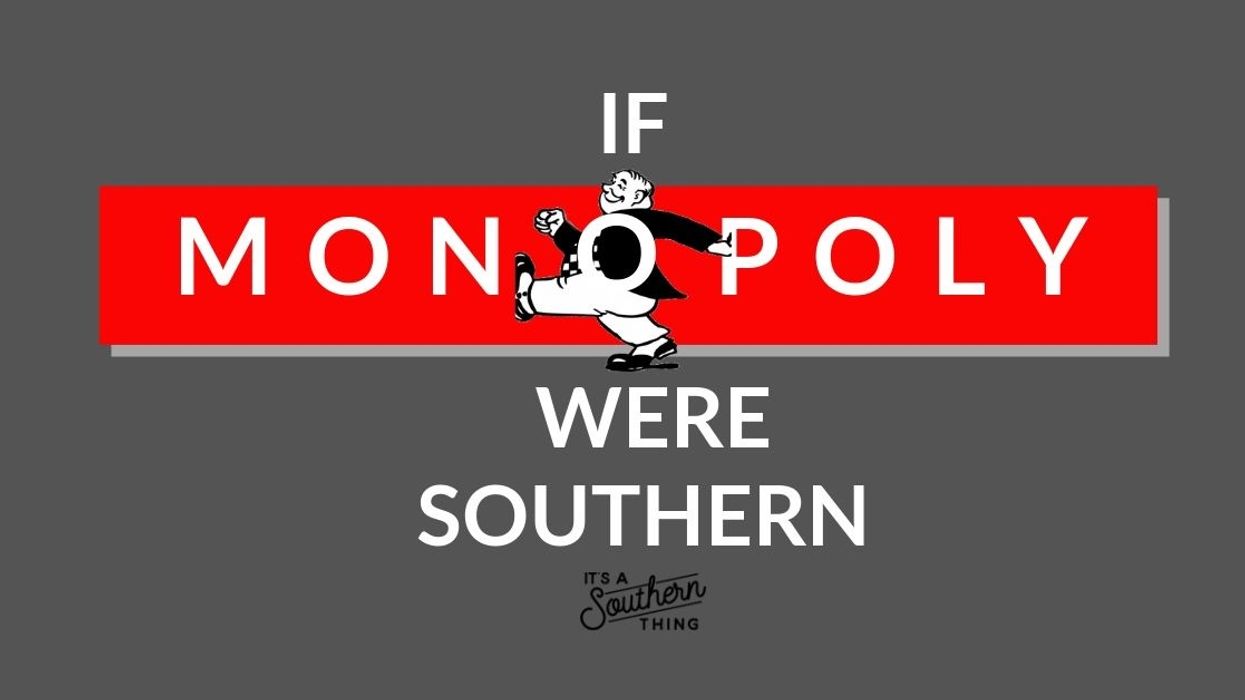 If Monopoly were Southern