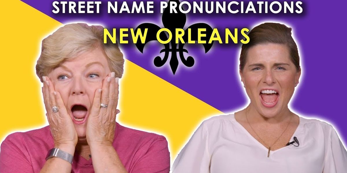 we-tried-to-pronounce-new-orleans-street-names-it-s-a-southern-thing