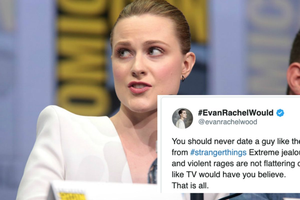 Evan Rachel Wood accuses Stranger Things of glamorizing toxic relationships.