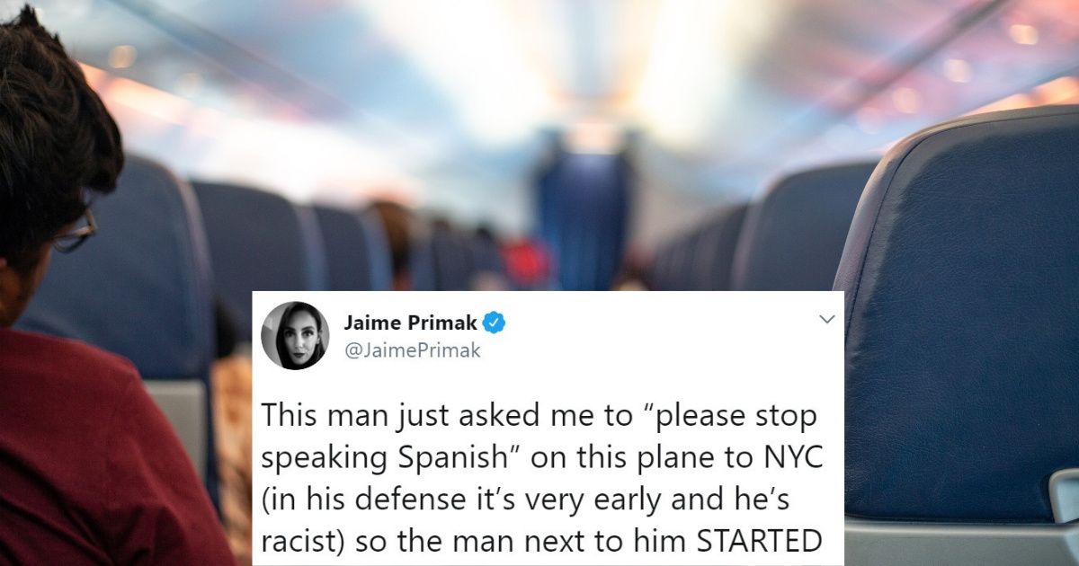 Fellow Passengers Clap Back In The Best Way After Guy Tells Woman To 'Stop Speaking Spanish' On Plane