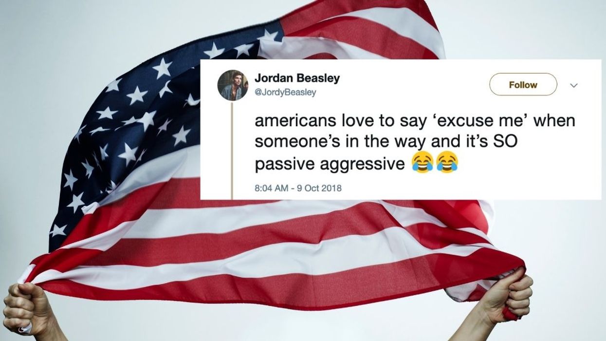 Non-Americans Are Calling Out All The Things Americans 'Love To Say' and They're Totally On Point