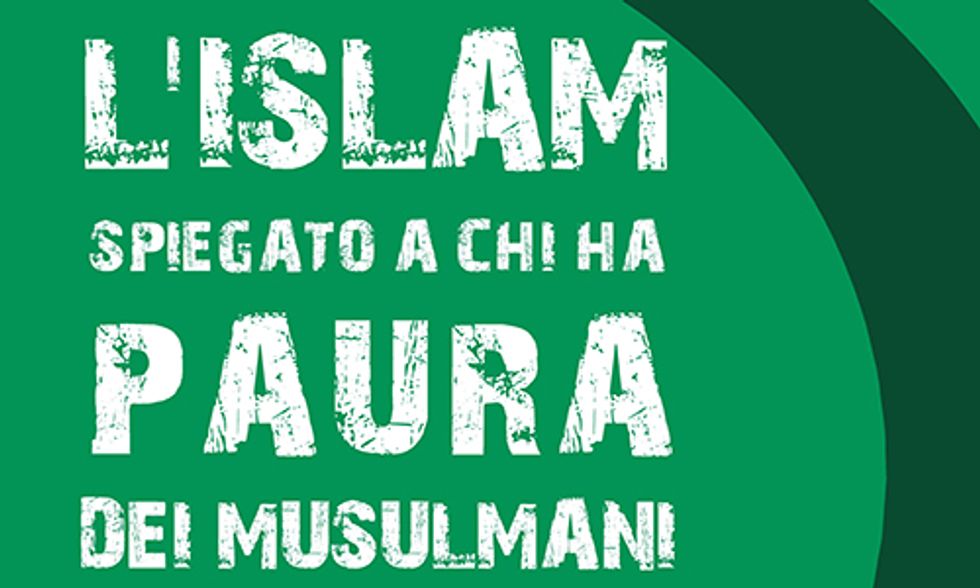 L\u2019Islam spiegato a chi ha paura dei musulmani di Michele Zanzucchi