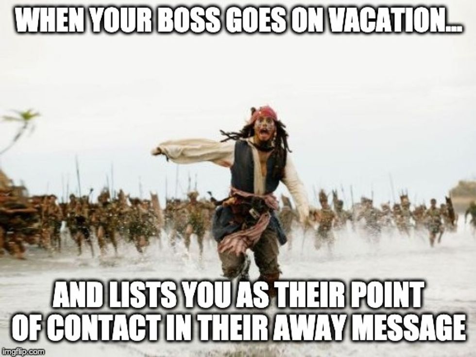Johnny Depp a.k.a Jack Sparrow running away from angry warriors boss meme: When your boss goes on vacation and lists you as their point of contact in their away message.