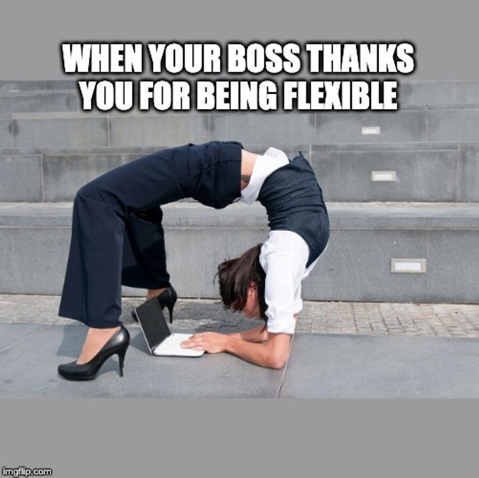 Boss Meme of Woman Bending Over Backwards & Typing: When Your Boss Thanks You For Being Flexible