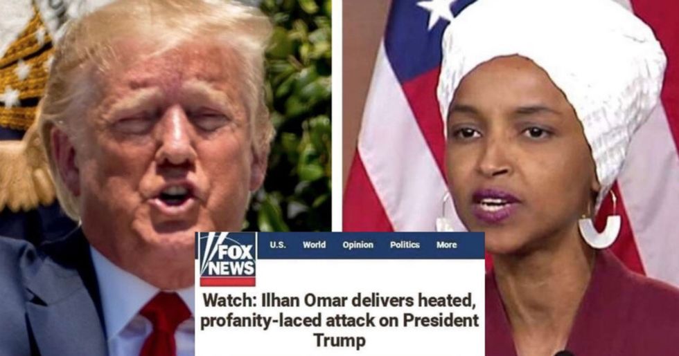 Fox News accused Ilhan Omar of a “profanity-laced attack on Trump”—the only profanity being his own words.
