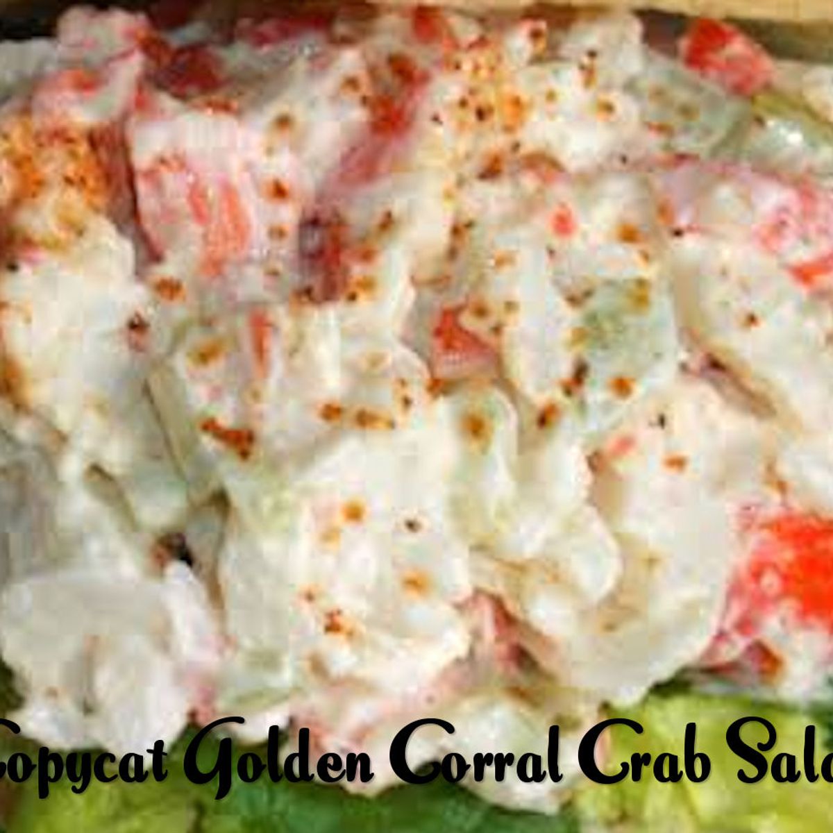 Copycat Golden Corral Crab Salad