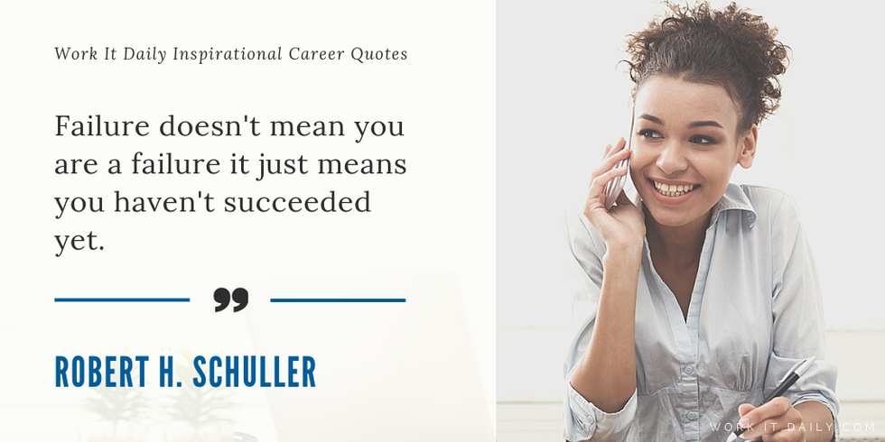 21 Inspirational Career Quotes For Professionals - Work It Daily