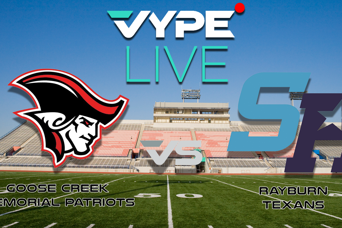 VYPE Live - Goose Creek ISD: Goose Creek Memorial Patriots vs. Rayburn Texans