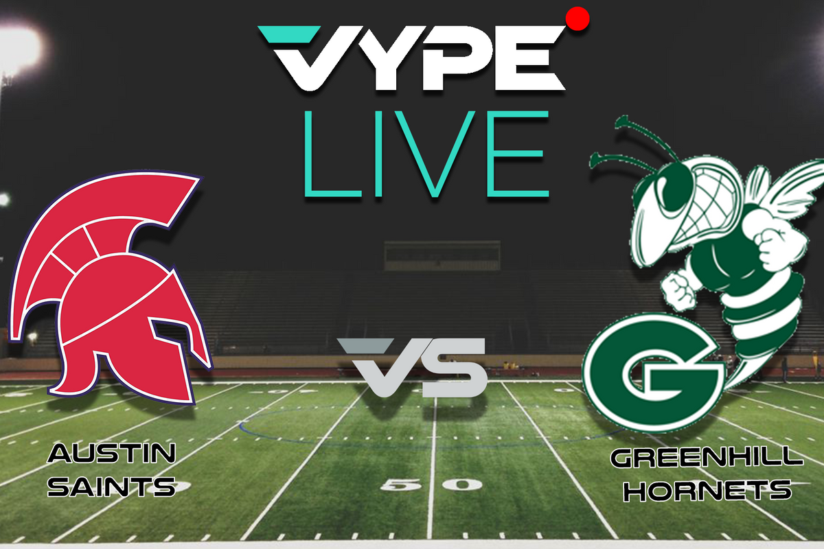 VYPE Live - Football: Austin Saints vs. Greenhill Hornets
