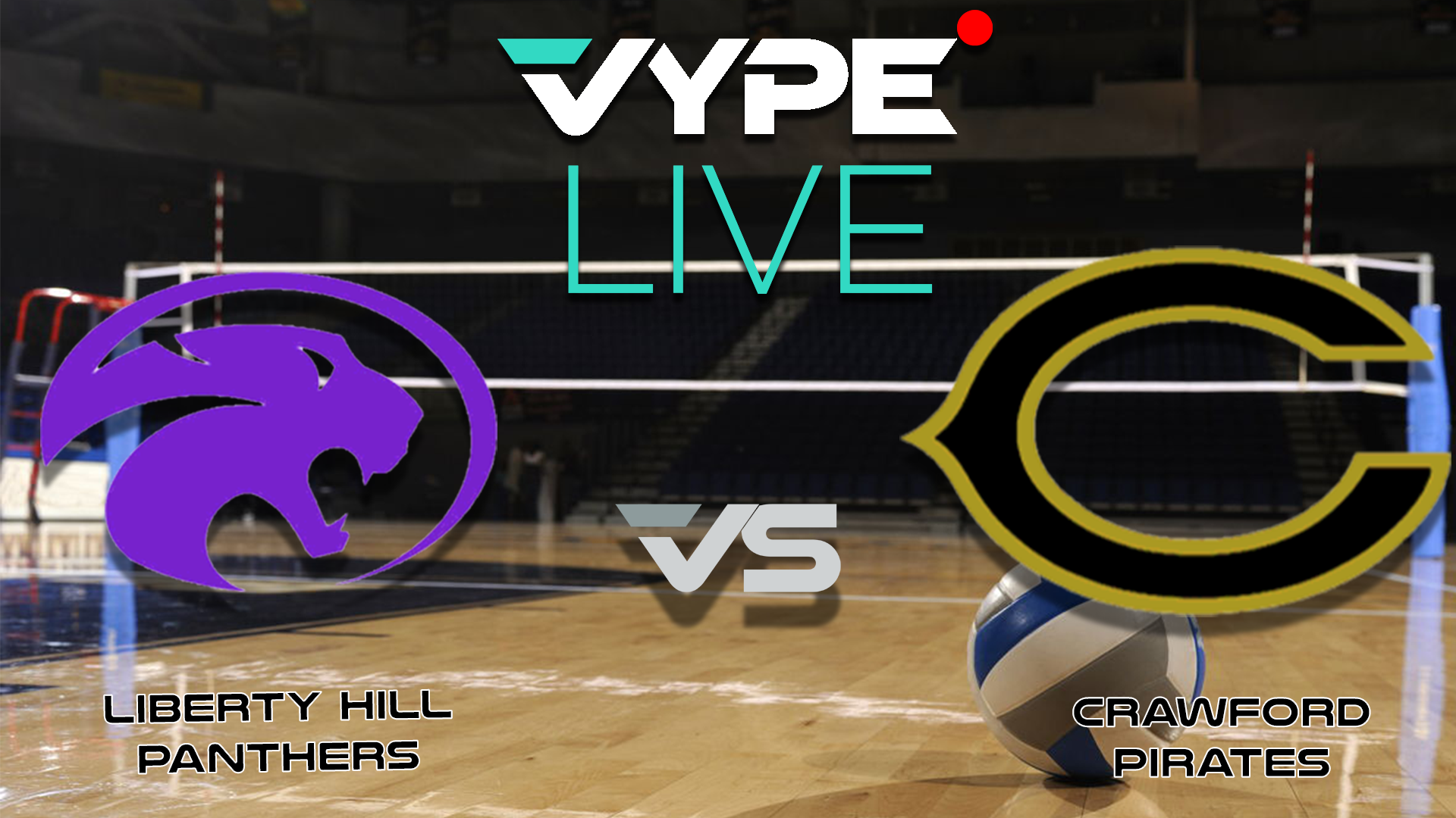 VYPE Live - Volleyball: Liberty Hill vs. Crawford