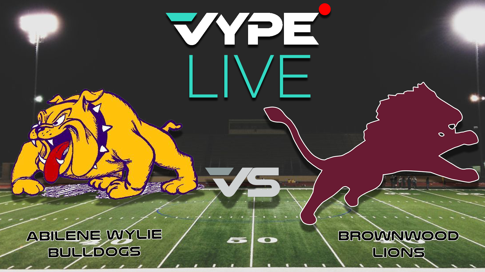 VYPE Live - Football: Abilene Wylie vs. Brownwood