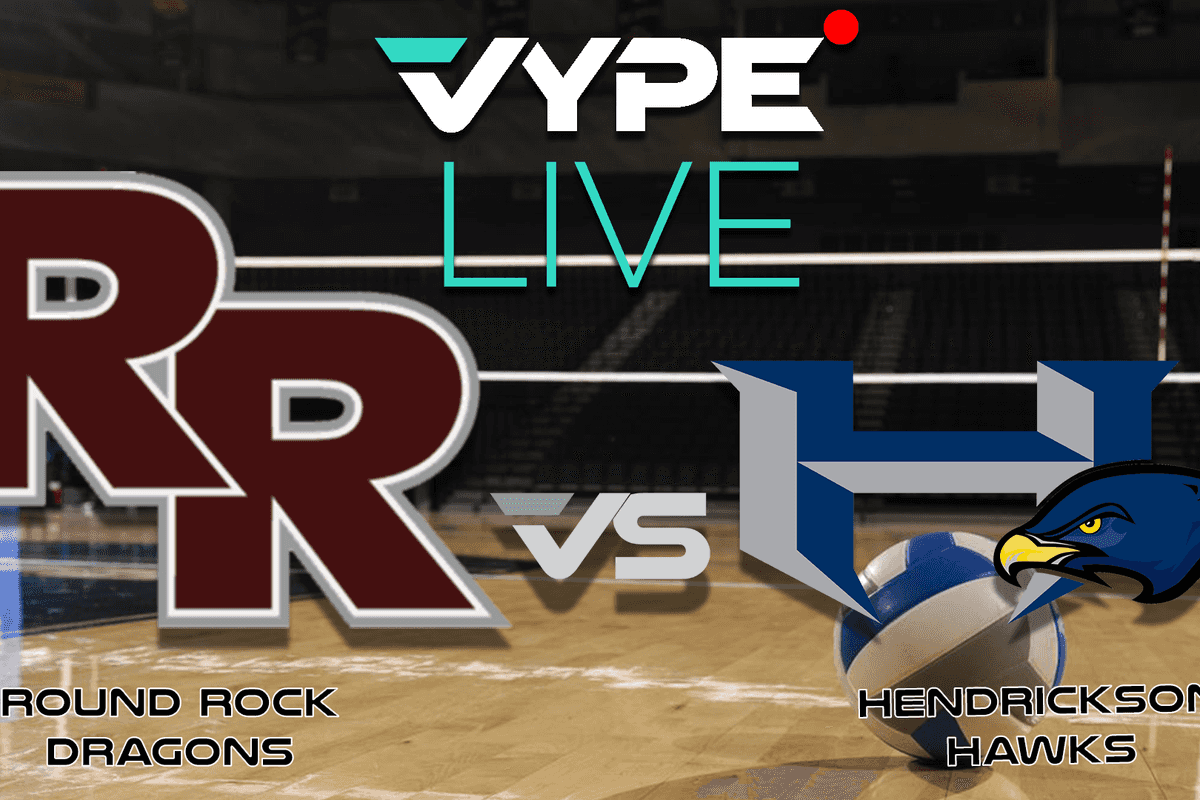 VYPE Live - Volleyball: Round Rock vs. Hendrickson