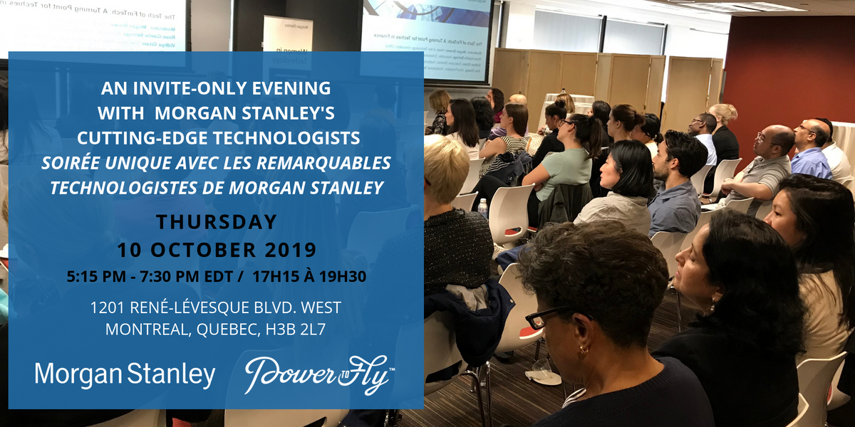Join PowerToFly and Morgan Stanley’s Cutting-Edge Technologists in Montreal on 10/10