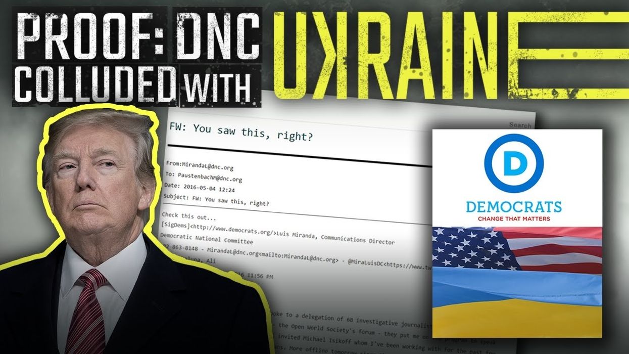 PROOF: DNC colluded with Ukraine to take down Trump in 2016