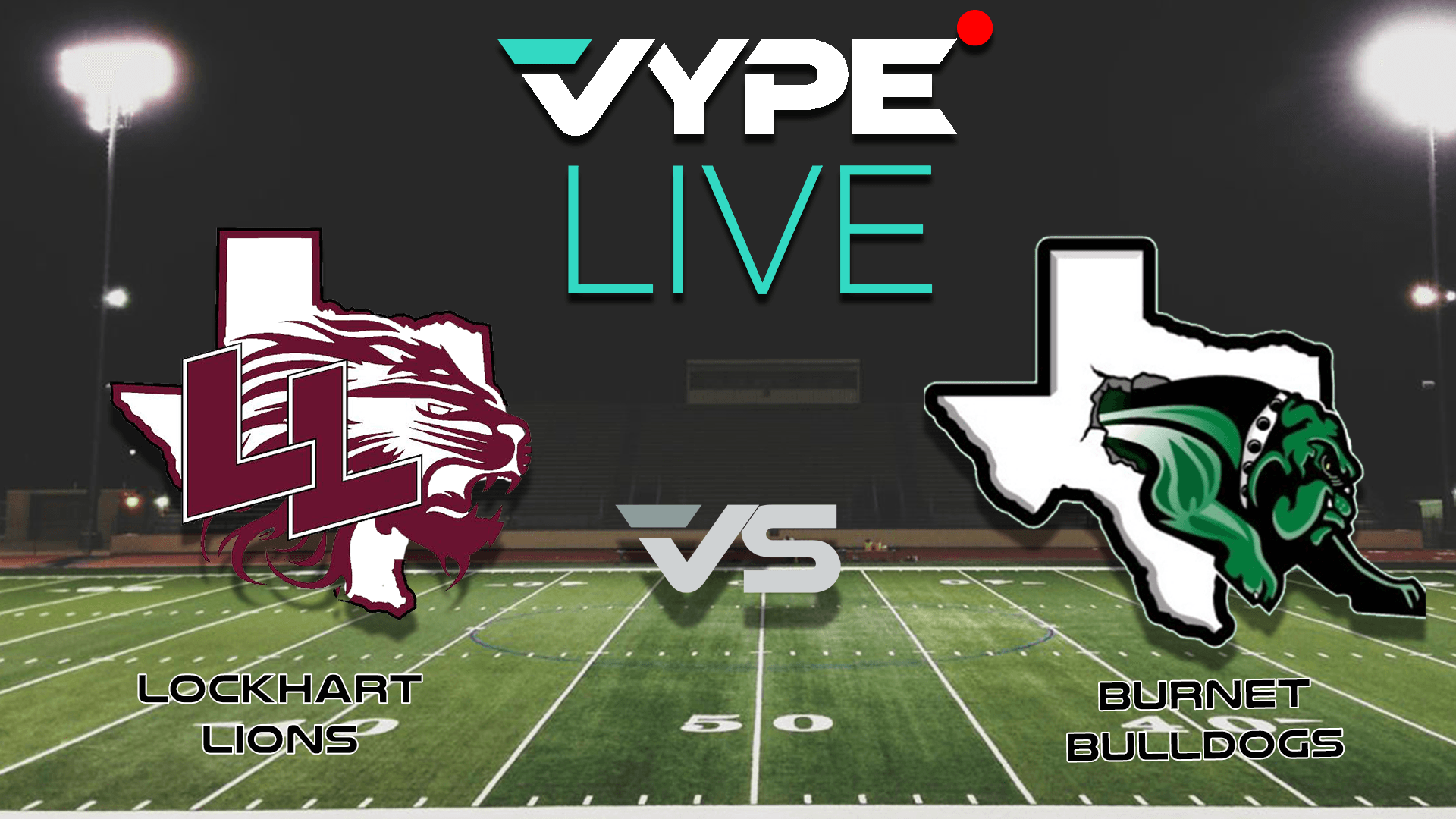 VYPE Live - Football: Lockhart vs. Burnet