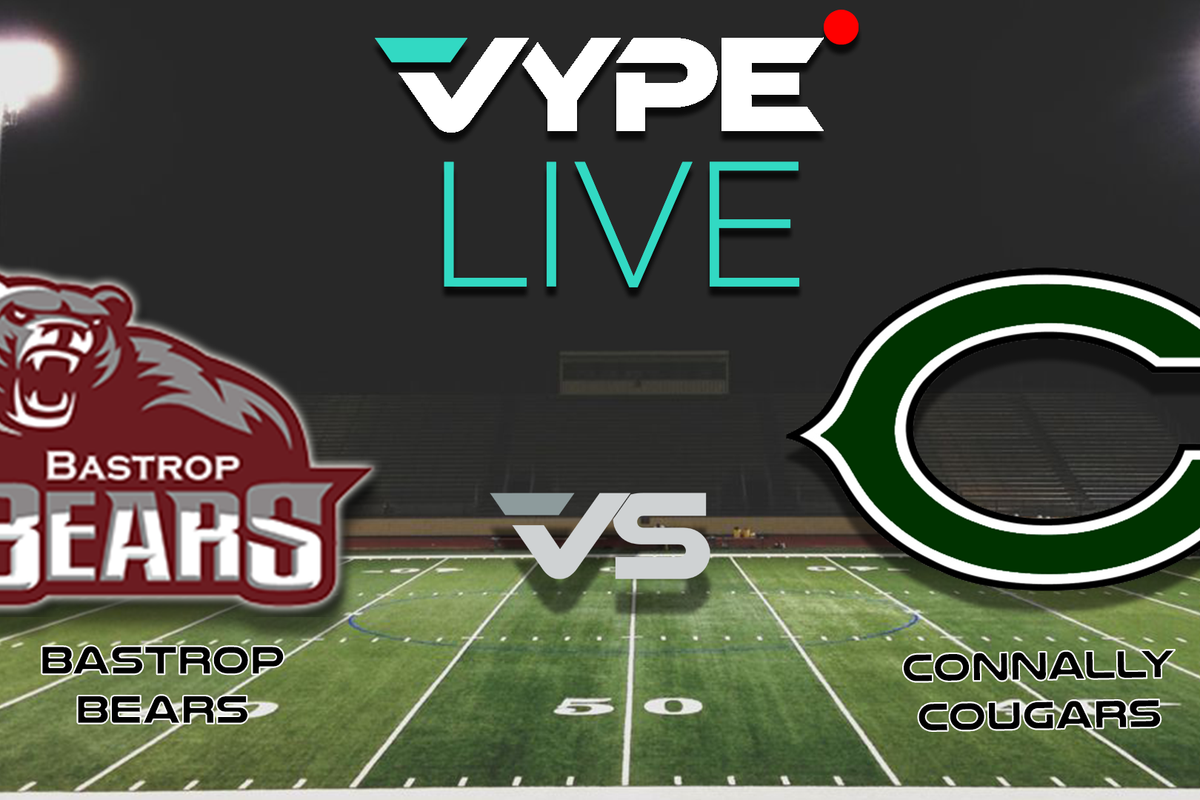 VYPE Live - Football: Bastrop vs. Connally