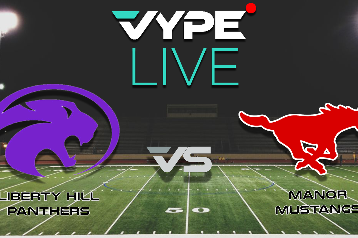 VYPE Live - Football: Liberty Hill vs. Manor