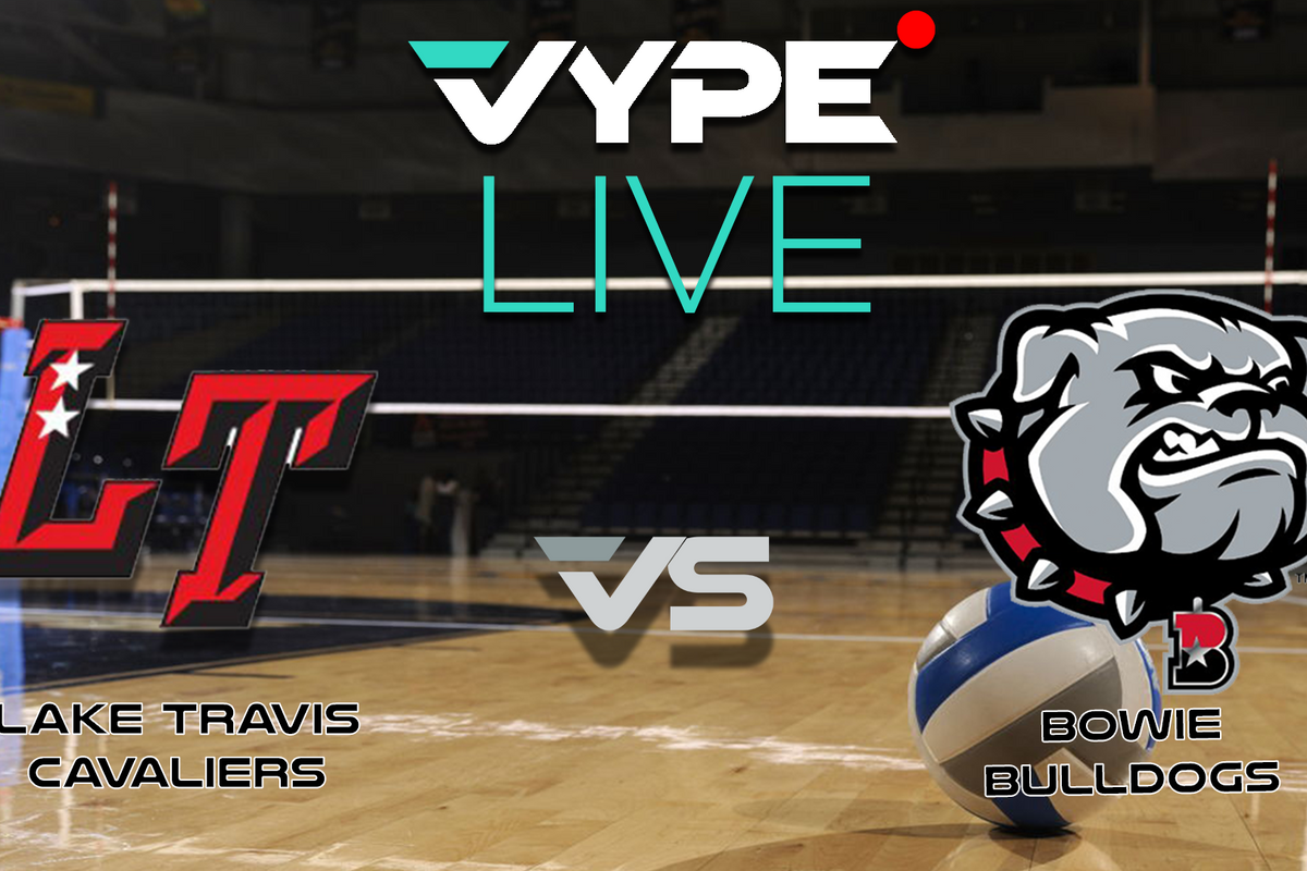 VYPE Live - Volleyball: Lake Travis vs. Bowie