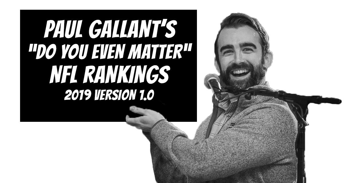 Gallant's "Do You Matter" NFL Rankings