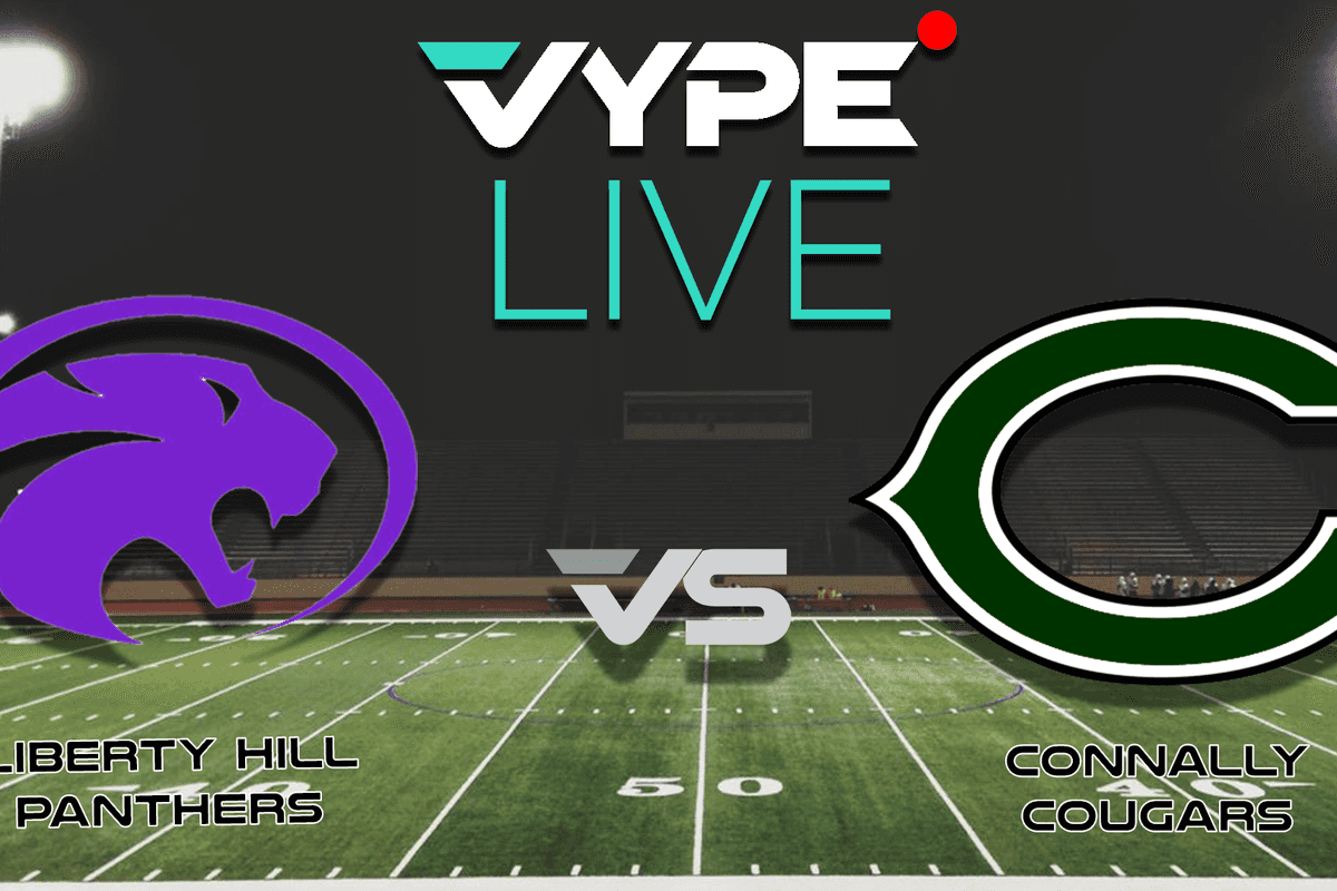 VYPE Live - Liberty Hill: Liberty Hill vs. Connally