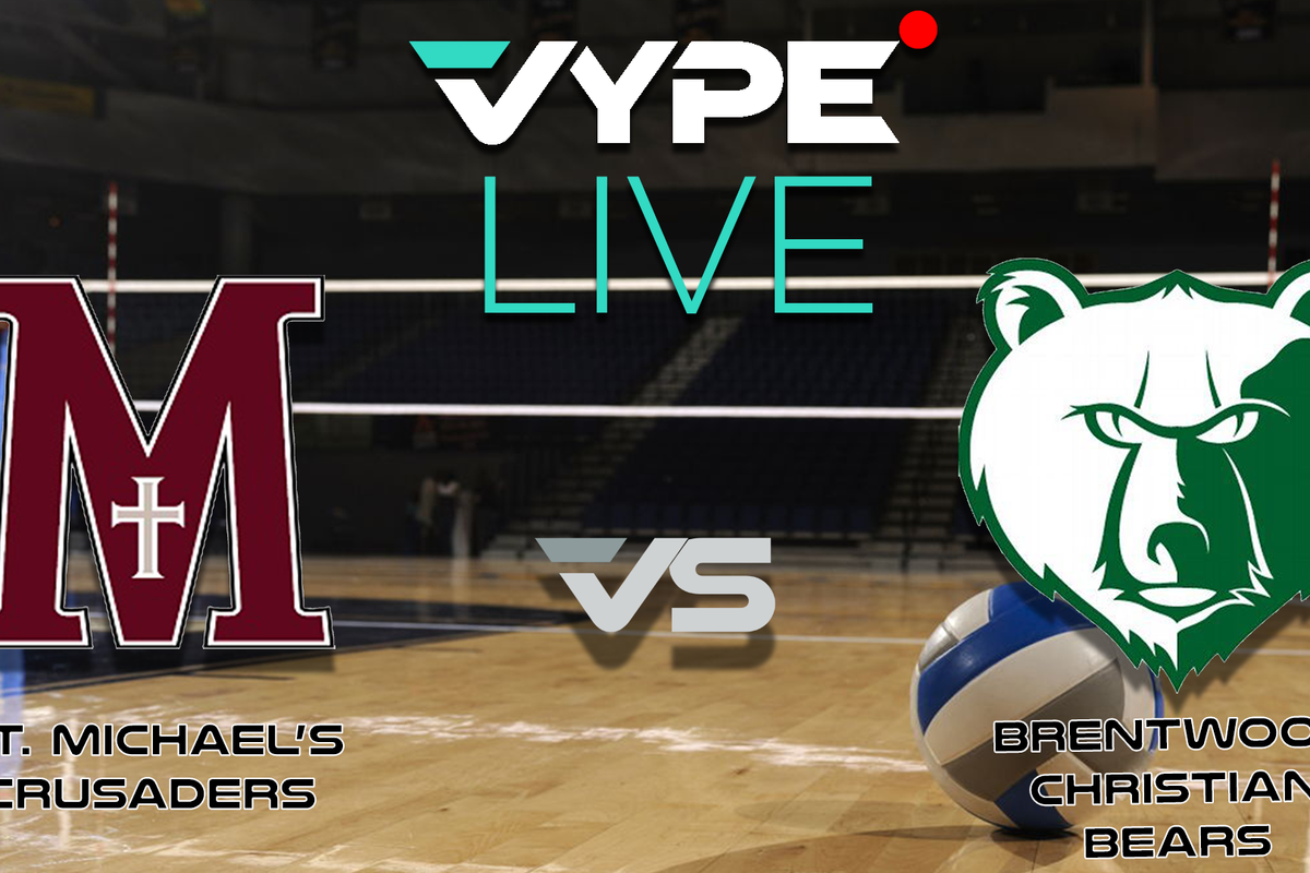 VYPE Live - Volleyball: St. Michael's vs. Brentwood