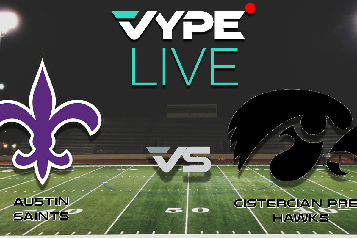 VYPE Live - Austin Saints vs. Cistercian Prep