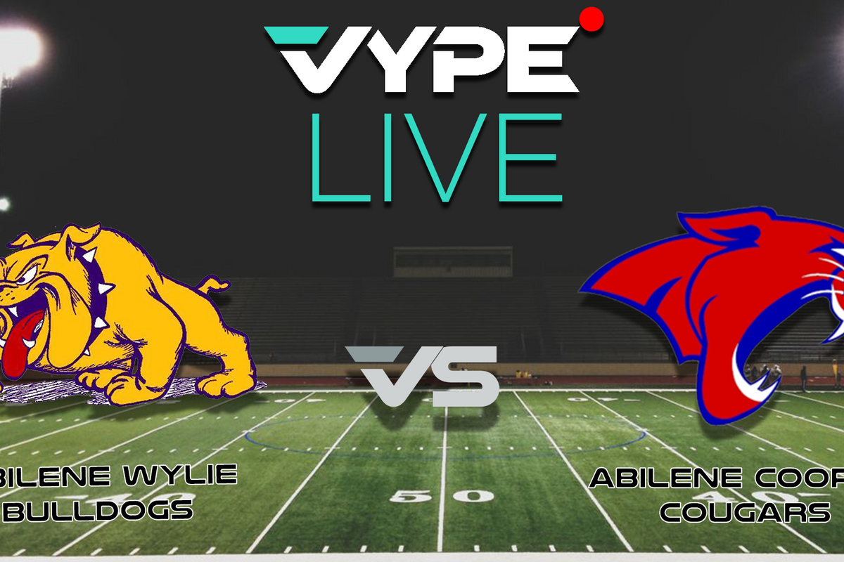 VYPE Live - Football: Abilene Wylie vs. Abilene Cooper