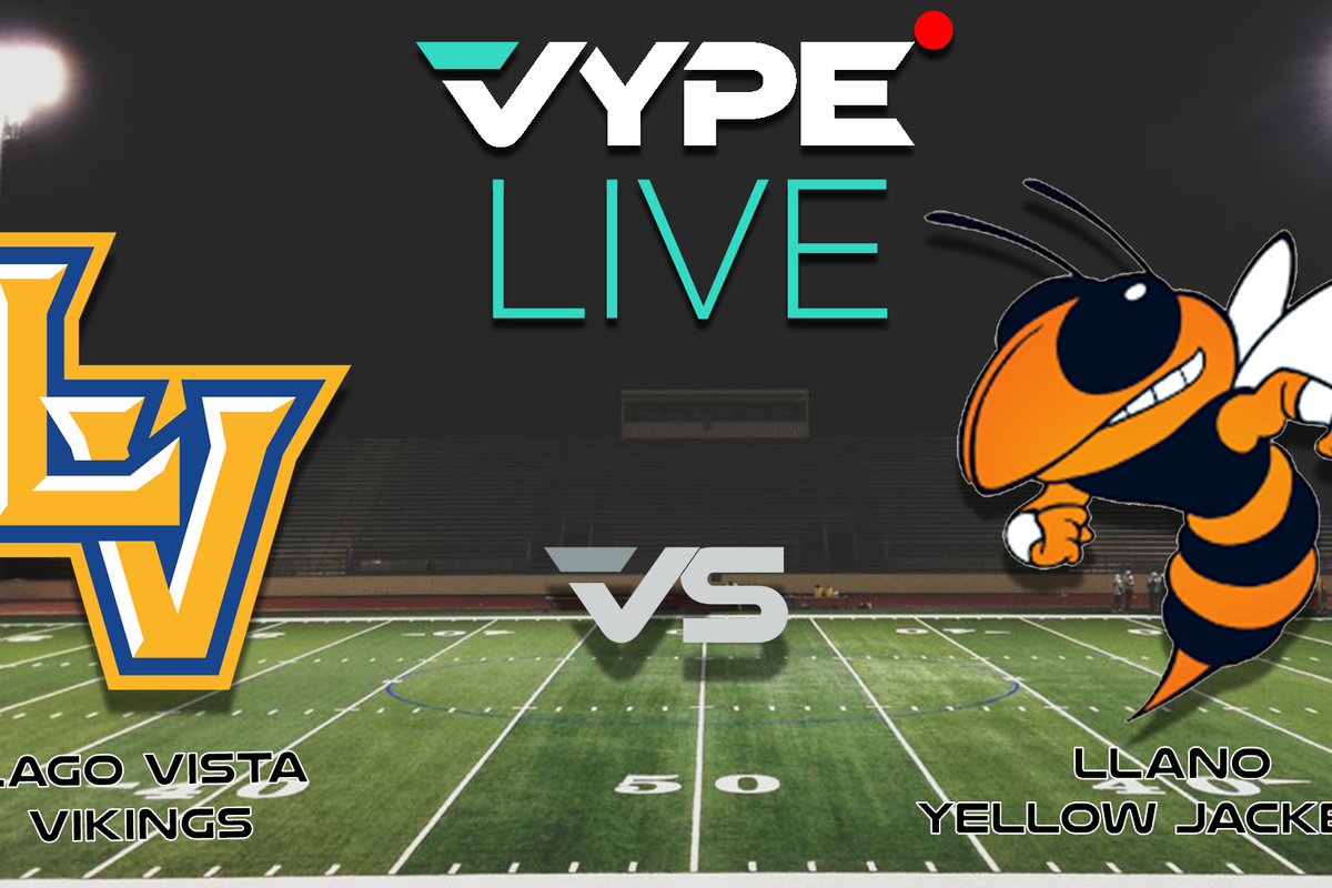 VYPE Live - Football: Lago Vista vs. Llano
