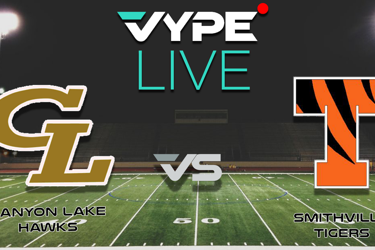 VYPE Live - Football: Canyon Lake vs. Smithville