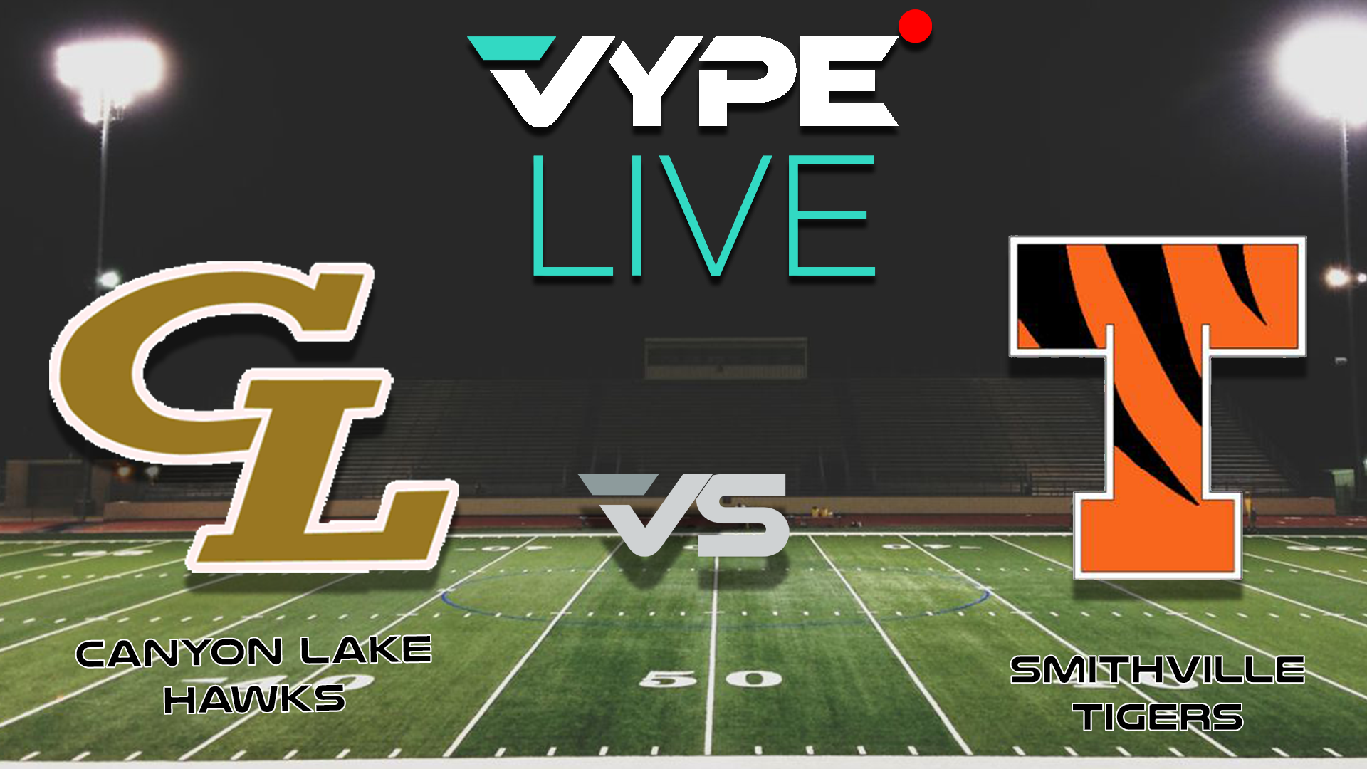 VYPE Live - Football: Canyon Lake vs. Smithville