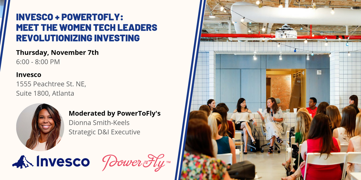 Invesco + PowerToFly: Meet the Women Tech Leaders Revolutionizing Investing