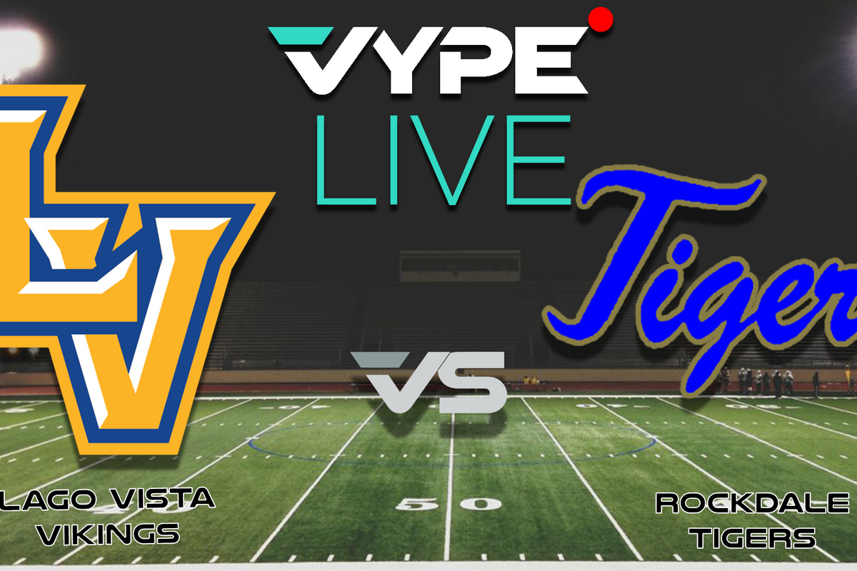 VYPE Live - Football: Lago Vista vs. Rockdale