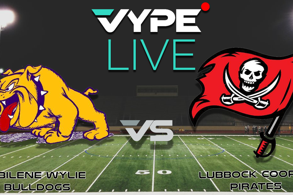VYPE Live High School Football: Abilene Wylie vs. Lubbock Cooper
