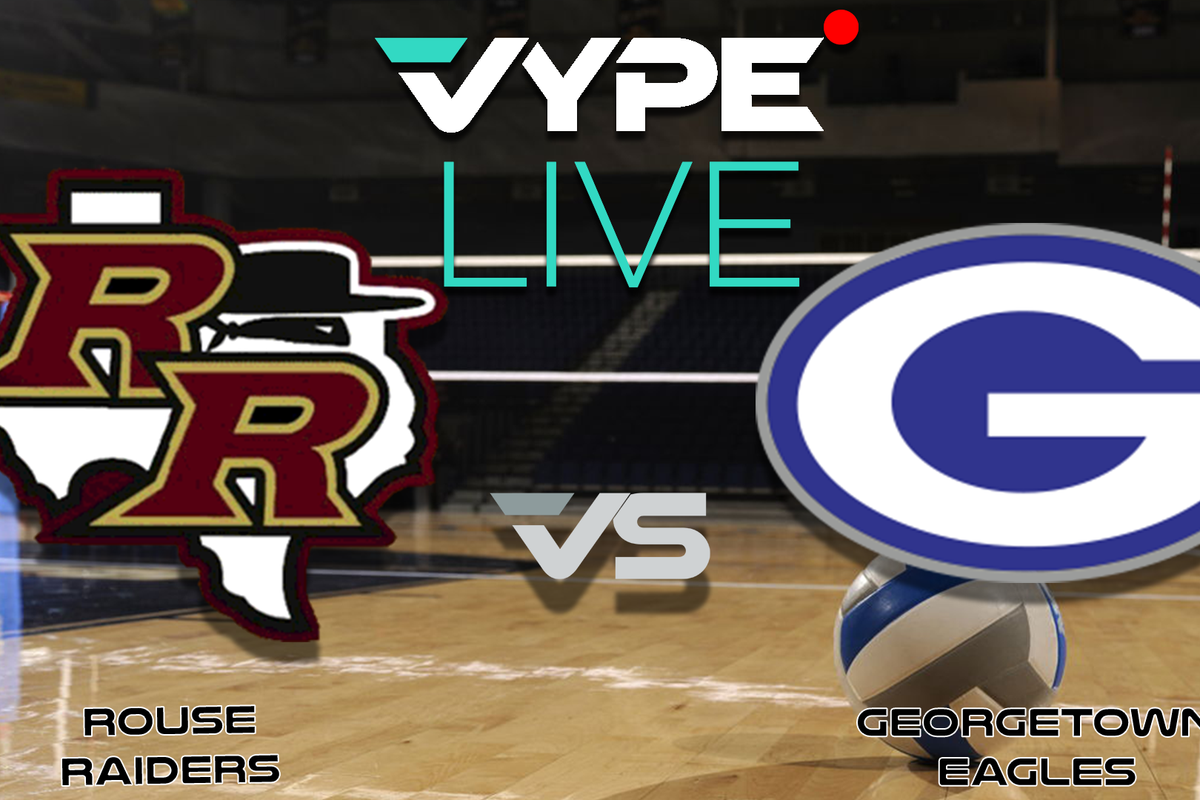 VYPE Live High School Volleyball - 5A Region III QF: Rouse vs. Georgetown