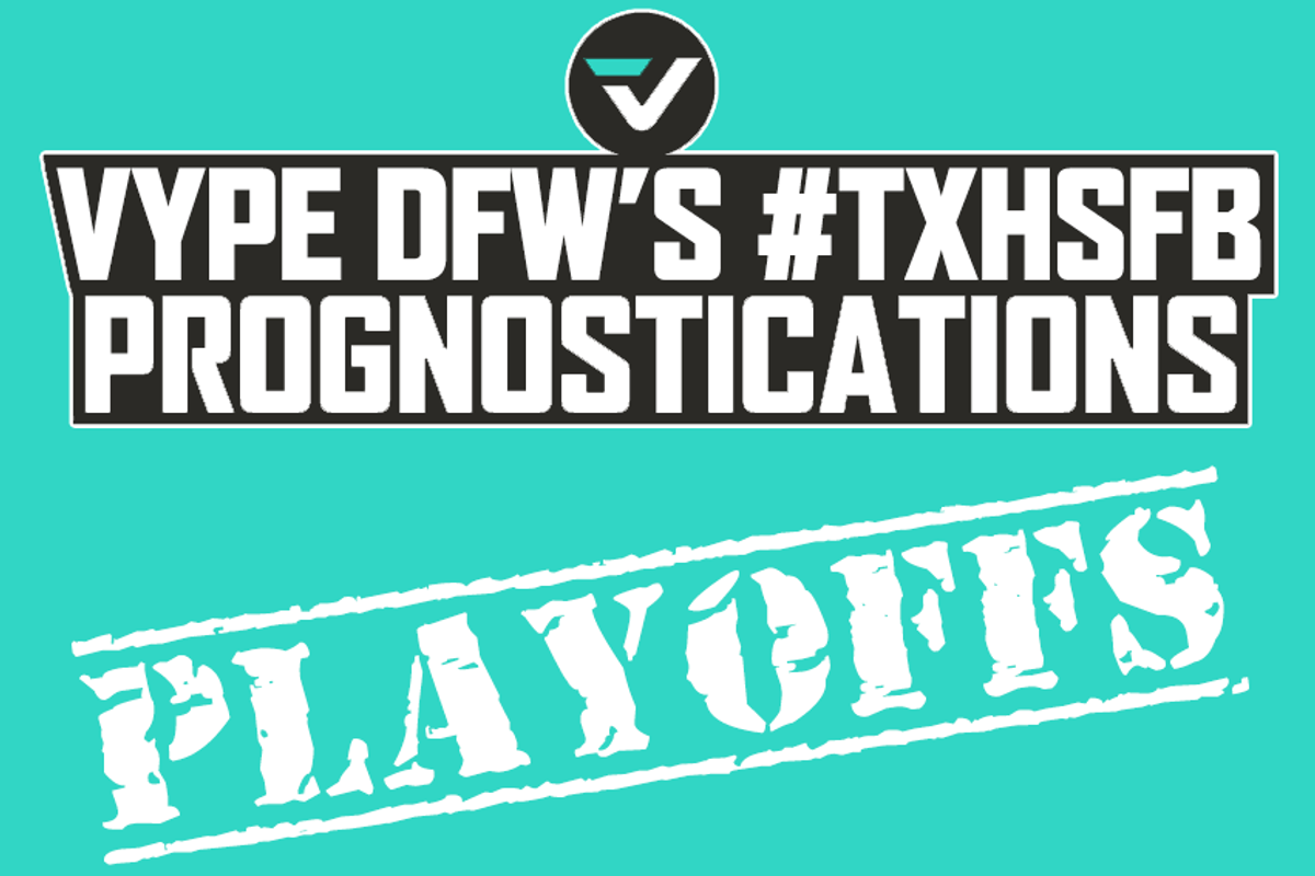 Predicting DFW Playoffs UIL/TAPPS