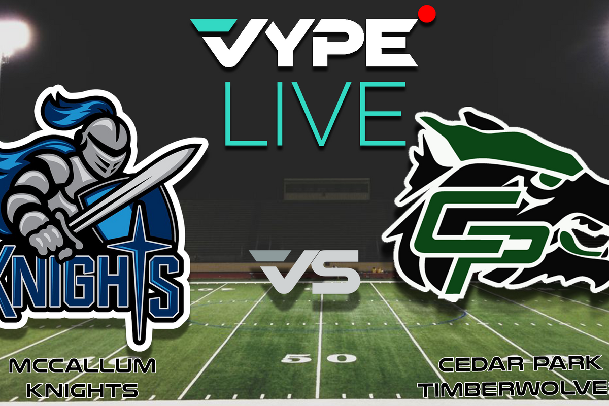 VYPE Live High School Football Playoffs: McCallum vs. Cedar Park